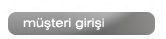 musteri girisi